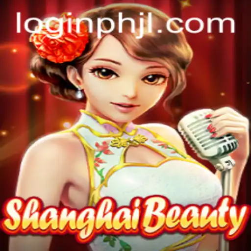ShanghaiBeauty: An In-Depth Look into the Game of Strategy and Elegance